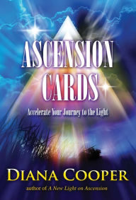 Title: Ascension Cards: Accelerate Your Journey to the Light, Author: Diana Cooper