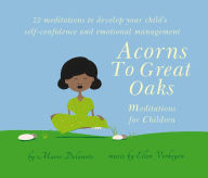 Title: Acorns to Great Oaks (CD): Meditations for Children, Author: Marie Delanote