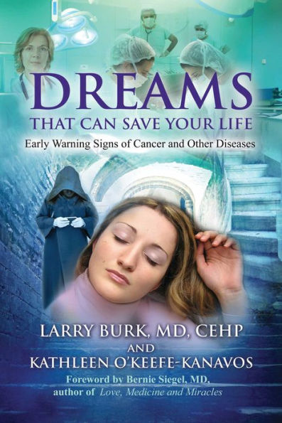 Dreams That Can Save Your Life: Early Warning Signs of Cancer and Other Diseases