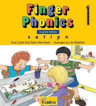 Title: Finger Phonics Book 1 (Print Letters): S, a, T, I, P, N, Author: Sue Lloyd