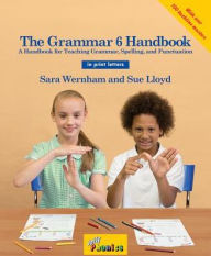 Title: The Grammar 6 Handbook: In Print Letters (American English Edition), Author: Sara Wernham