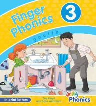 Title: Finger Phonics Book 3: In Print Letters (American English Edition), Author: Sara Wernham