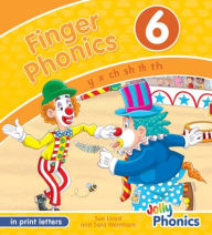 Title: Finger Phonics Book 6: In Print Letters (American English Edition), Author: Sara Wernham