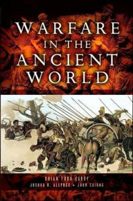 Title: Warfare in the Ancient World, Author: Brian Todd Carey