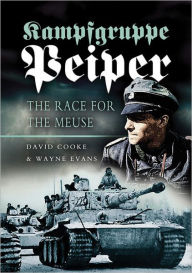 Free downloads ebook from pdf Kampfgruppe Peiper: The Race for the Meuse