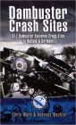 Dambuster Raid Crash Sites: 617 Squadron in Holland and Germany