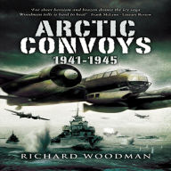 Title: Arctic Convoys 1941-1945, Author: Richard Woodman