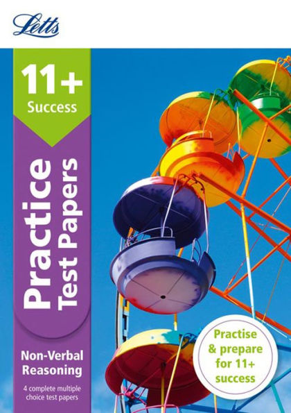 Letts 11+ Success - 11+ Non-Verbal Reasoning Practice Test Papers - Multiple-Choice: For The Gl Assessment Tests