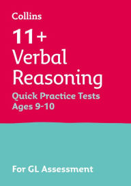 Title: Letts 11+ Success - 11+ Verbal Reasoning Quick Practice Tests Age 9-10 for the GL Assessment tests, Author: Collins UK