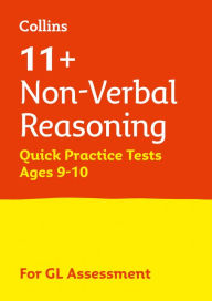 Title: Letts 11+ Success - 11+ Non-Verbal Reasoning Quick Practice Tests Age 9-10 for the GL Assessment tests, Author: Collins UK