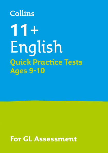 Collins 11+ Practice - 11+ English Quick Practice Tests Age 9-10: For the 2020 GL Assessment Tests