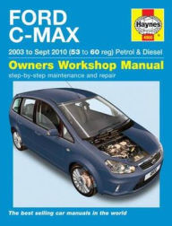 Title: Ford C-Max Petrol and Diesel (03-10) 53 to 10., Author: M. R. Storey