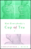 Not Everybody's Cup of Tea