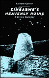 Title: Zimbabwe's Heavenly Ruins: A Mystery Explained, Author: Richard Ganter