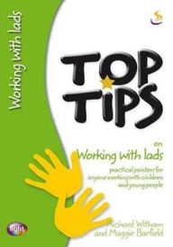 Title: Top Tips on Working with Lads, Author: Richard Witham