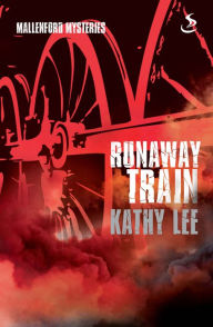 Title: Runaway Train, Author: Kathy Lee