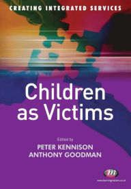 Title: Children as Victims, Author: Peter Kennison
