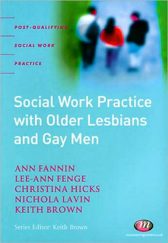 Social Work Practice with Older Lesbians and Gay Men