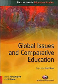 Title: Global Issues and Comparative Education, Author: Wendy Bignold