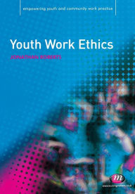 Title: Youth Work Ethics, Author: Jonathan Roberts