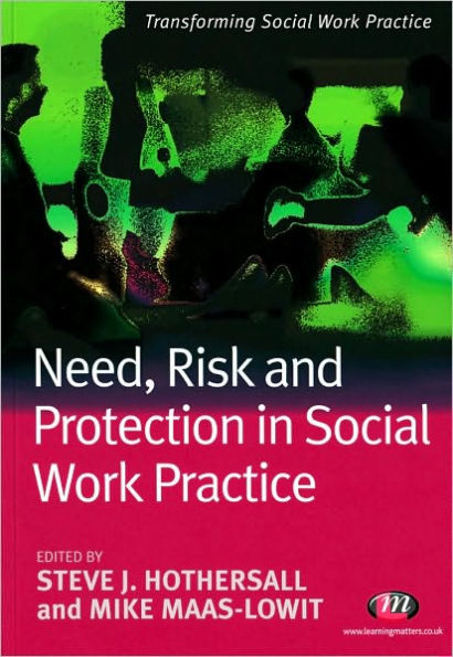 Need, Risk and Protection Social Work Practice