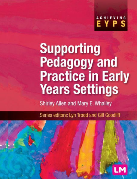 Supporting Pedagogy and Practice Early Years Settings