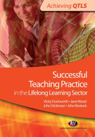 Title: Successful Teaching Practice in the Lifelong Learning Sector, Author: Vicky Duckworth