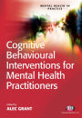 Cognitive Behavioural Interventions for Mental Health Practitioners