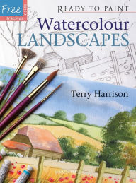 Title: Ready to Paint Watercolour Landscapes: Ready to Paint Watercolour Landscapes, Author: Terry Harrison