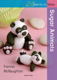 Title: Sugar Animals, Author: Frances McNaughton