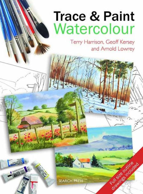 Trace & Paint Watercolour by Terry Harrison, Arnold Lowrey, Geoff ...