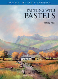 Title: Painting with Pastels, Author: Jenny Keal