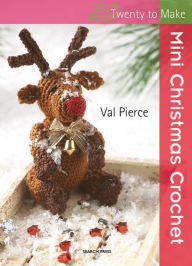 Title: Mini Christmas Crochet, Author: Val Pierce