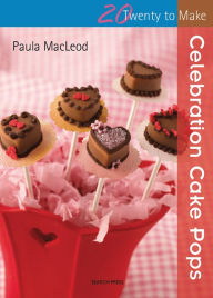 Title: Celebration Cake Pops, Author: Paula MacLeod