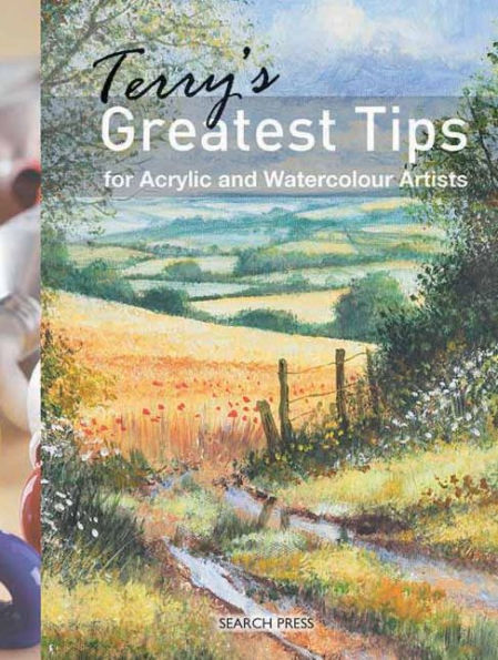 Terry's Greatest Tips for Acrylic and Watercolour Artists