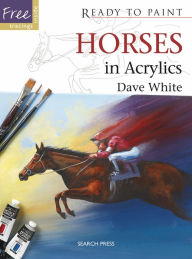 Title: Horses in Acrylics, Author: David White