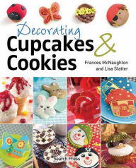 Title: Decorating Cupcakes & Cookies, Author: Frances McNaughton