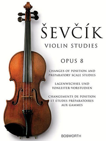 Sevcik Violin Studies - Opus 8: Changes of Position and Preparatory Scale Studies