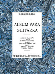 Title: Album Para Guitarra, Author: Rodrigo Riera