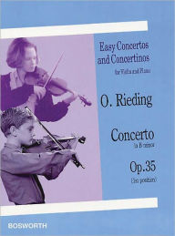 Title: Concerto in B Minor, Op. 35: Easy Concertos and Concertinos Series for Violin and Piano, Author: Oscar Rieding