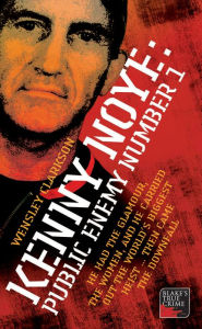 Title: Kenny Noye: Public Enemy Number 1, Author: Wensley Clarkson