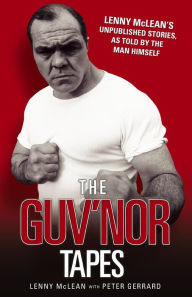 Title: The Guv'nor Tapes, Author: Lenny McLean
