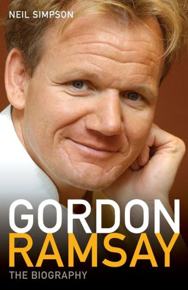 Gordon Ramsay: The Biography