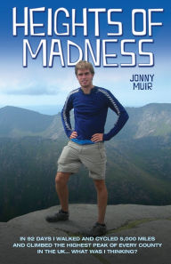 Title: Heights of Madness, Author: Jonny Muir