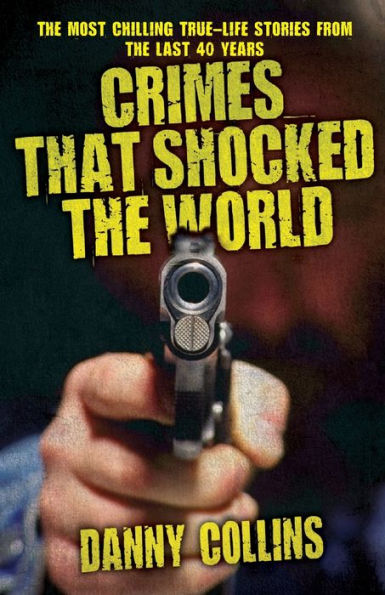 Crimes That Shocked the World