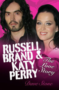 Title: Russell Brand & Katy Perry: The Love Story, Author: Dave Stone