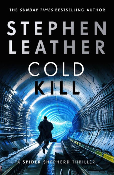 Cold Kill: The 3rd Spider Shepherd Thriller