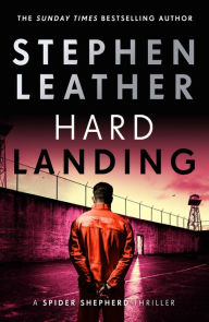 Title: Hard Landing: The 1st Spider Shepherd Thriller, Author: Stephen Leather