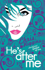 Title: He's After Me, Author: Chris Higgins