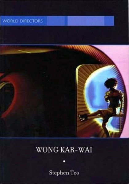 Wong Kar-Wai: Auteur of Time / Edition 1